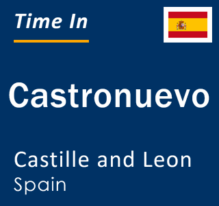 Current local time in Castronuevo, Castille and Leon, Spain