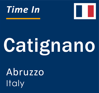 Current local time in Catignano, Abruzzo, Italy