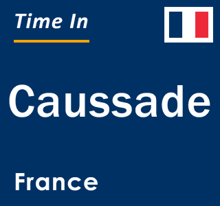 Current local time in Caussade, France