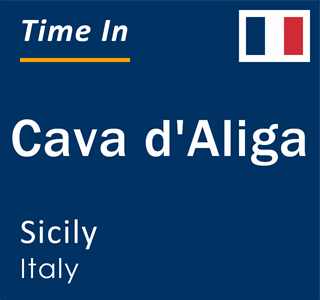 Current local time in Cava d'Aliga, Sicily, Italy