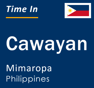 Current local time in Cawayan, Mimaropa, Philippines