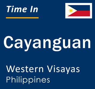 Current local time in Cayanguan, Western Visayas, Philippines