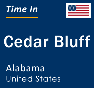 Current local time in Cedar Bluff, Alabama, United States