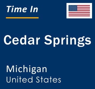 Current local time in Cedar Springs, Michigan, United States