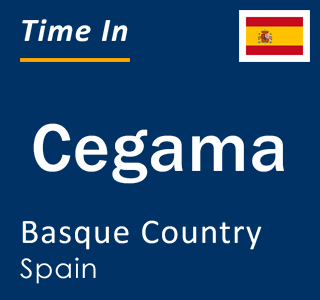 Current local time in Cegama, Basque Country, Spain