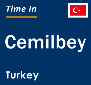 Current local time in Cemilbey, Turkey