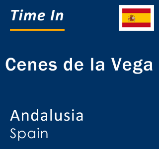 Current local time in Cenes de la Vega, Andalusia, Spain