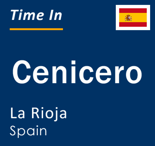 Current local time in Cenicero, La Rioja, Spain