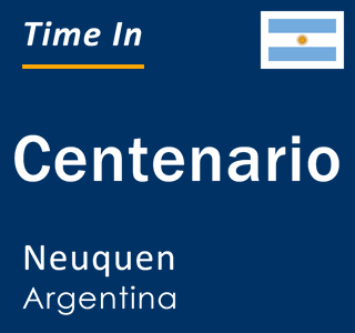 Current local time in Centenario, Neuquen, Argentina