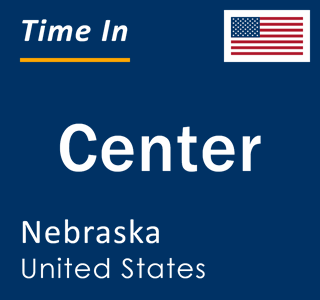 Current local time in Center, Nebraska, United States