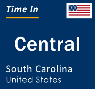 Current local time in Central, South Carolina, United States