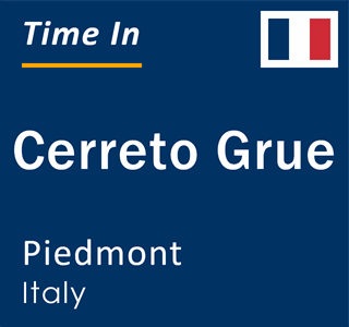 Current local time in Cerreto Grue, Piedmont, Italy