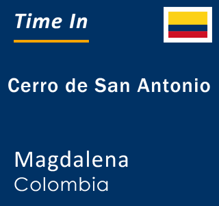 Current local time in Cerro de San Antonio, Magdalena, Colombia