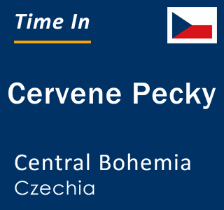 Current local time in Cervene Pecky, Central Bohemia, Czechia