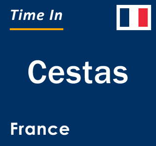 Current local time in Cestas, France