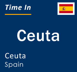 Current local time in Ceuta, Ceuta, Spain