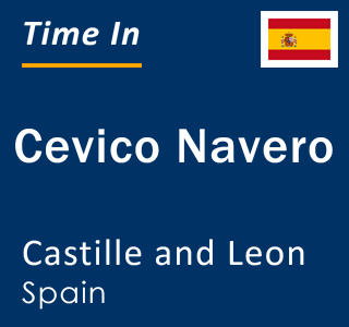 Current local time in Cevico Navero, Castille and Leon, Spain