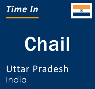 Current local time in Chail, Uttar Pradesh, India