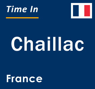 Current local time in Chaillac, France