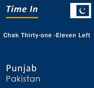 Current local time in Chak Thirty-one -Eleven Left, Punjab, Pakistan