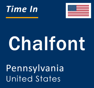 Current local time in Chalfont, Pennsylvania, United States