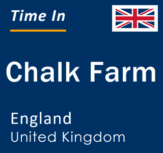 Current local time in Chalk Farm, England, United Kingdom