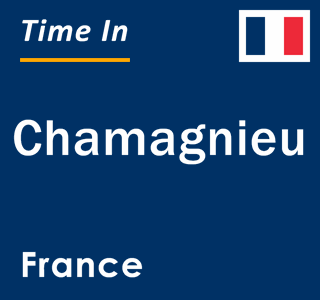 Current local time in Chamagnieu, France