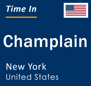 Current local time in Champlain, New York, United States