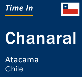 Current local time in Chanaral, Atacama, Chile