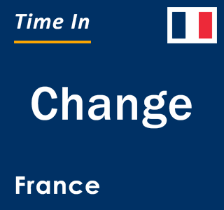 Current local time in Change, France