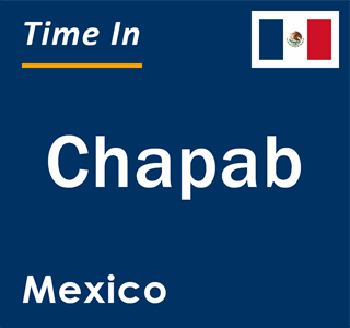 Current local time in Chapab, Mexico