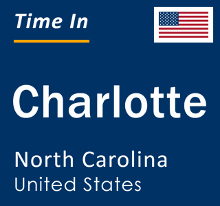 Current local time in Charlotte, North Carolina, United States