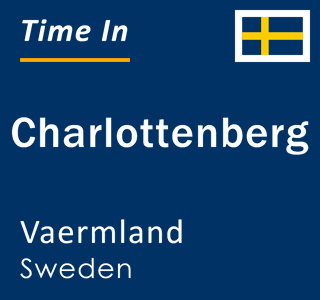 Current local time in Charlottenberg, Vaermland, Sweden