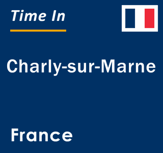 Current local time in Charly-sur-Marne, France