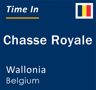 Current local time in Chasse Royale, Wallonia, Belgium