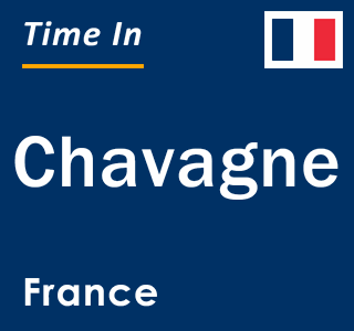 Current local time in Chavagne, France