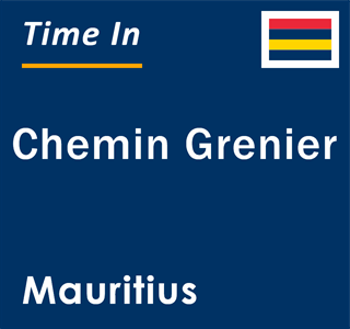 Current local time in Chemin Grenier, Mauritius