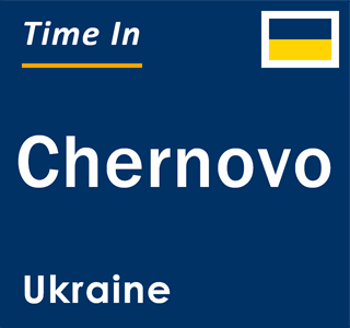 Current local time in Chernovo, Ukraine