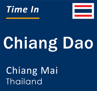 Current local time in Chiang Dao, Chiang Mai, Thailand