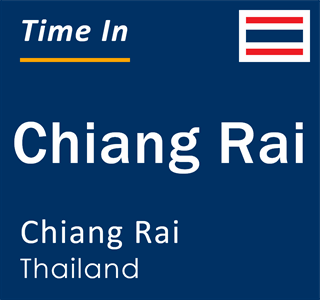 Current local time in Chiang Rai, Chiang Rai, Thailand