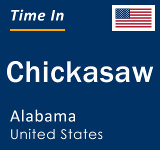 Current local time in Chickasaw, Alabama, United States