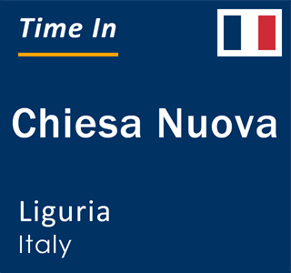 Current local time in Chiesa Nuova, Liguria, Italy