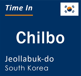 Current local time in Chilbo, Jeollabuk-do, South Korea