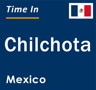 Current local time in Chilchota, Mexico