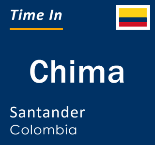 Current local time in Chima, Santander, Colombia