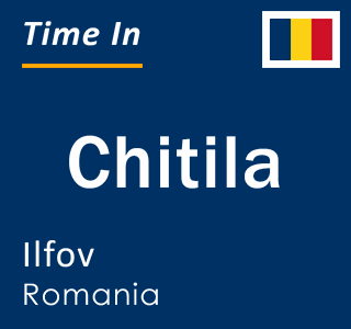 Current local time in Chitila, Ilfov, Romania