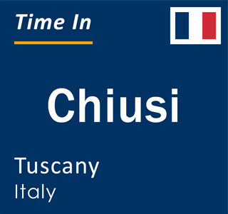 Current local time in Chiusi, Tuscany, Italy