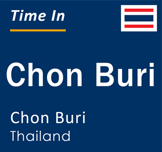 Current local time in Chon Buri, Chon Buri, Thailand