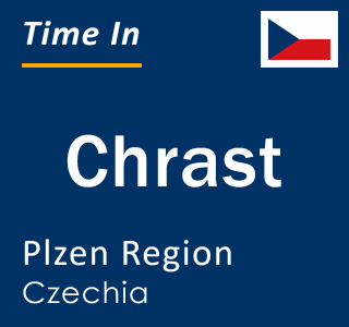 Current local time in Chrast, Plzen Region, Czechia