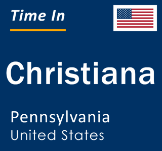 Current local time in Christiana, Pennsylvania, United States